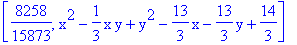 [8258/15873, x^2-1/3*x*y+y^2-13/3*x-13/3*y+14/3]